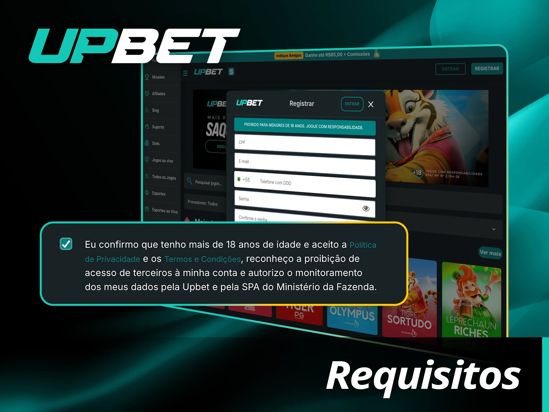 Cumpra os requisitos da UpBet e comece o registro.